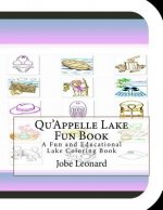 Qu'Appelle Lake Fun Book: A Fun and Educational Lake Coloring Book