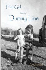 That Girl From the Dummy Line: This is a story told from the author's point of view about growing up the hardscrabble environment of the rural delta