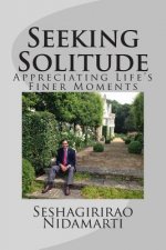 Seeking Solitude: Appreciating Life's Finer Moments
