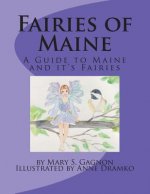 Fairies of Maine: A Guide to Maine and its Fairies.