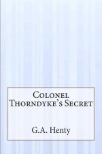 Colonel Thorndyke's Secret