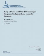 Navy DDG-51 and DDG-1000 Destroyer Programs: Background and Issues for Congress