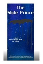 The Slide Prince: (Cha-Cha SLide Wars Book Series)
