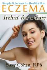 Eczema Itchin' for a Cure