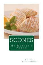 Scones: My Mother's Apron