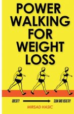 Power Walking For Weight Loss