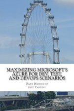 Maximizing Microsoft's Azure for Dev, Test, and DevOps Scenarios