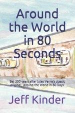 Around the World in 80 Seconds