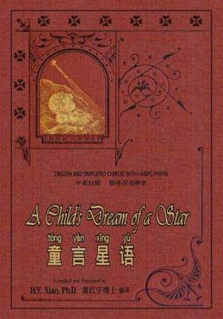 A Child's Dream of a Star (Simplified Chinese): 05 Hanyu Pinyin Paperback B&w