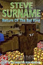 Steve Surname: Return Of The Bat King