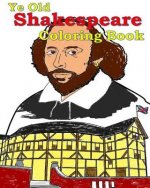 Ye Old Shakespeare Coloring Book: Make learning fun!