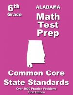 Alabama 6th Grade Math Test Prep: Common Core Learning Standards
