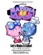 Let's Make a Cake! Mapena & Mapchu