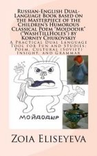 Russian-English Dual-Language Book based on the Masterpiece of the Children's Humorous Classical Poem 