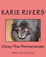 Ozzy The Pomeranian: ABC's With Ozzy