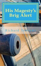 His Magesty's Brig Alert: A Tim Phillip's Novel