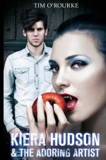 Kiera Hudson & the Adoring Artist