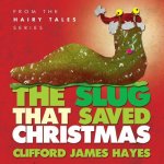 Slug That Saved Christmas