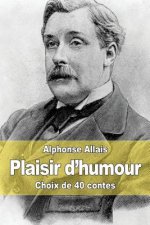 Plaisir d'humour: Choix de 40 contes