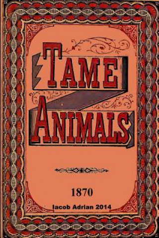 Tame animals 1870