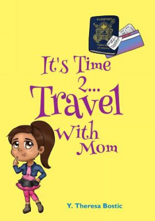 It's Time 2...Travel With Mom