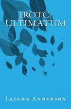 Jrotc: Ultimatum