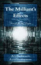The Milliant's Effects: Search for the Origin