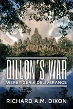 Dillon's War: Weretiger's Deliverance