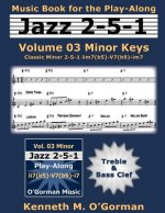 Jazz 2-5-1 Volume 03 Minor Keys: Classic Minor 2-5-1 iim7(b5)-V7(b9)-im7