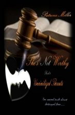 She's Not Worthy II: Uncivilized Threats