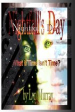 Nightfall's Day: What if Time Isn't Time?