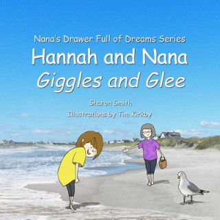 Hannah and Nana: Giggles and Glee