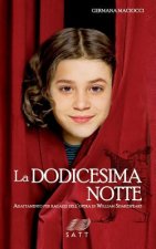 La dodicesima notte. Adattamento per ragazzi dell'opera di William Shakespeare