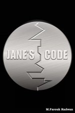 Jane's Code: How a below average guy convinced the most beautiful woman in town to marry him