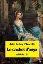 Le cachet d'onyx: suivi de Léa