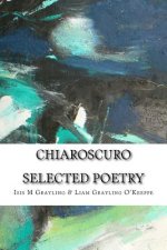 Chiaroscuro: Selected Poetry