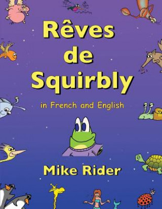R?ves de Squirbly: In French and English