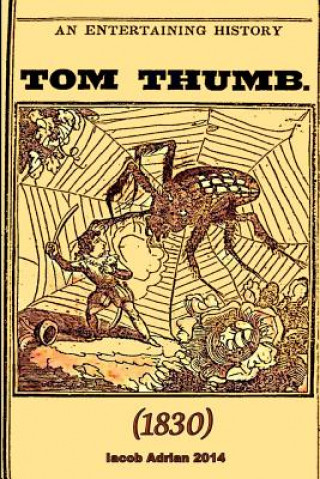 An entertaining history of Tom Thumb (1830)