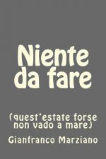 Niente da fare: (quest'estate forse non vado a mare)