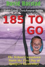 185 To Go: The Summer Countdown Starts on the First Day at Sandport Elementary