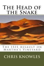 The Head of the Snake: The ISIS Assault on Martha's Vineyard