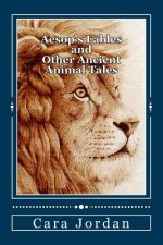 Aesop's Fables and Other Ancient Animal Tales