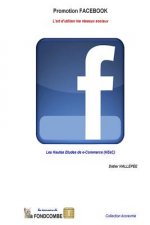 Promotion Facebook - L'art d'utiliser les réseaux sociaux: Les Hautes Etudes de e-Commerce (HEeC)