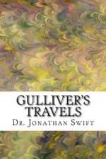 Gulliver's Travels: (Dr. Jonathan Swift Classics Collection)