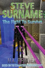Steve Surname: The Fight To Survive