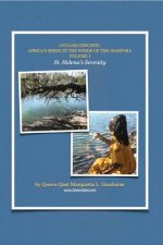 Gullah/Geechee: Africa's Seeds in the Winds of the Diaspora-St. Helena's Serenity