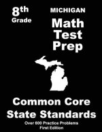 Michigan 8th Grade Math Test Prep: Common Core Learning Standards
