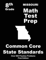Missouri 8th Grade Math Test Prep: Common Core Learning Standards