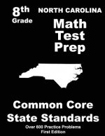 North Carolina 8th Grade Math Test Prep: Common Core Learning Standards