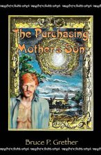 The Purchasing Mother's Son: A Fantastical Tale of 18th Century Siam